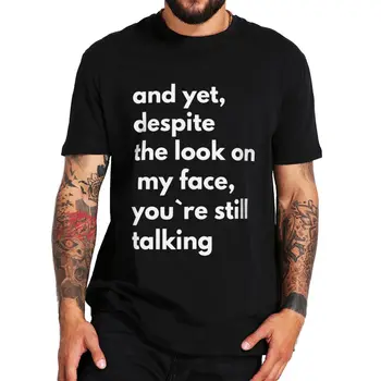 Pažiūrėkite į Mano Veidą, kurį Kalbame Marškinėliai Įžeidžiantis Suaugusiųjų Humoro Sarkastiškas Pokštas Meme Tee Viršuje Atsitiktinis Medvilnės Vasaros Unisex marškinėliai